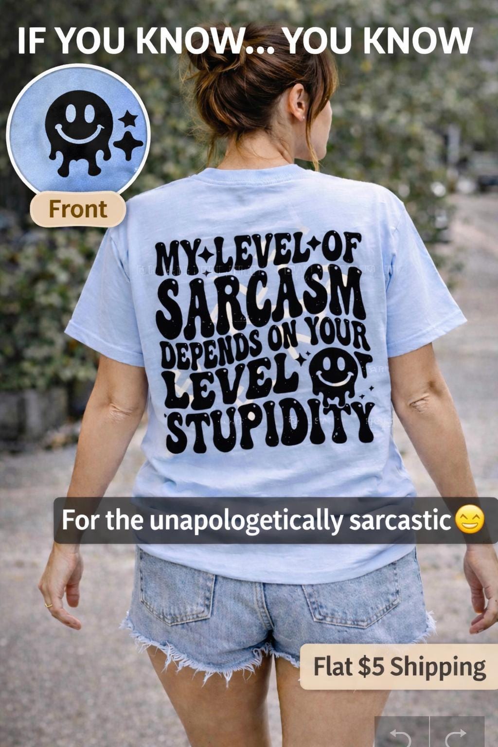 Sarcasm Depends on Stupidity Shirt, Funny Sarcastic Sassy Attitude Tee