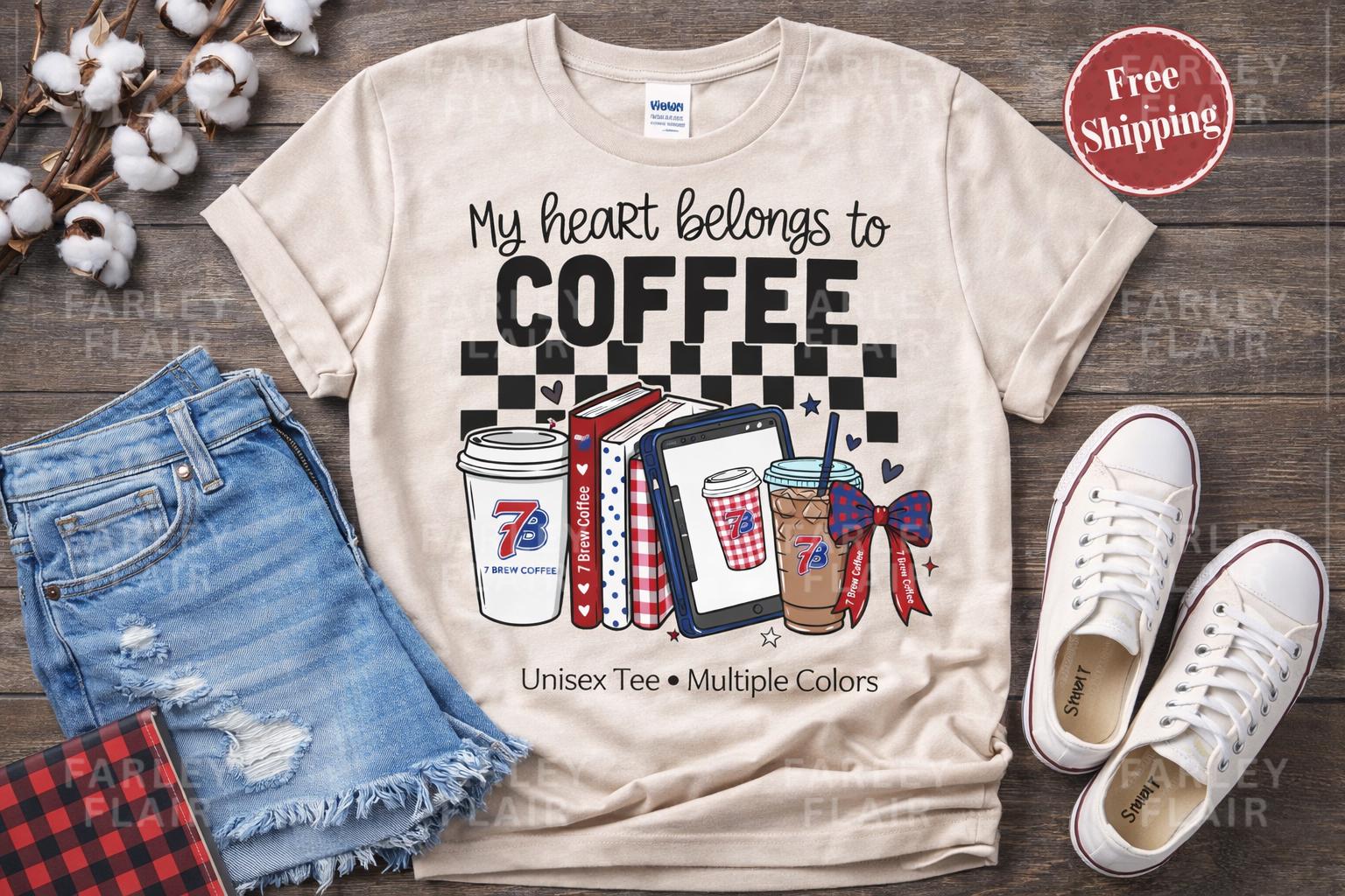 7 Brew Coffee Lover Shirt, My Heart Belongs to Coffee Graphic Tee