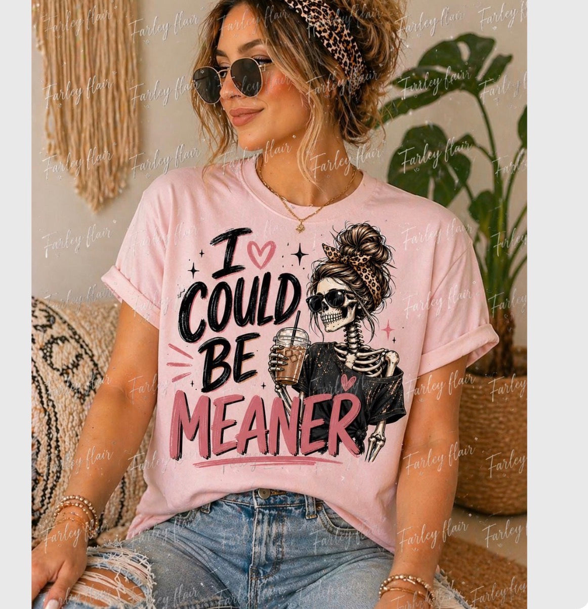 I Could Be Meaner Tee - Sarcastic Skeleton Graphic Shirt