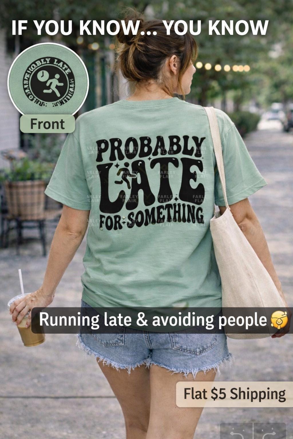 Probably Late For Something Shirt, Introvert Tee, Social Anxiety Humor, Overstimulated Apparel