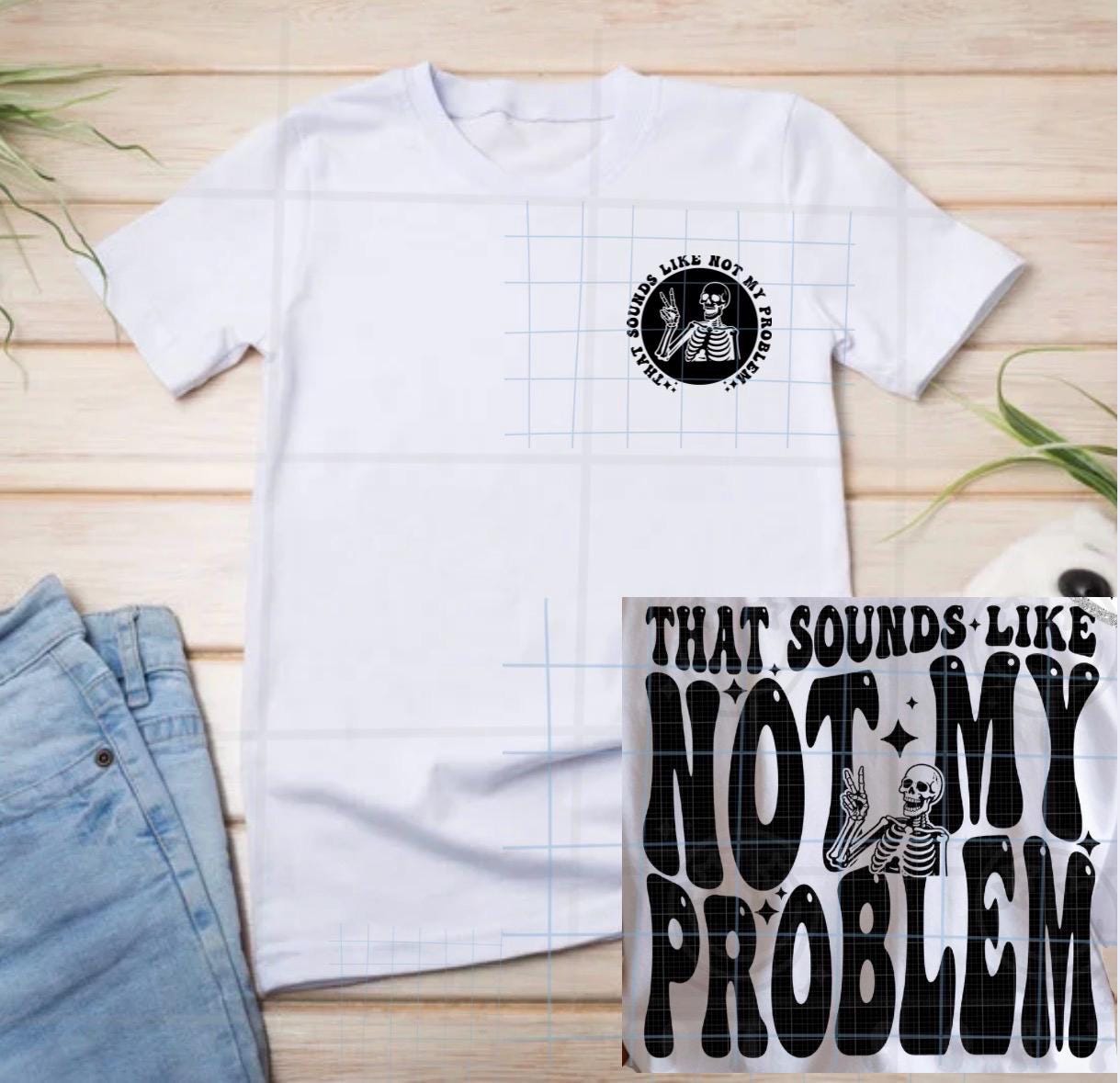 That Sounds Like Not My Problem Shirt, Unbothered Sarcastic Tee, Boundary Setting Apparel