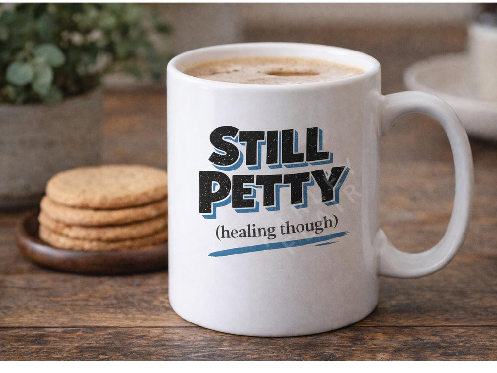 Funny PNG Bundle | Still Petty Healing, Calm, Unbothered, Not Today (Digital Download)